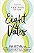 Eight Dates: Essential Conversations for a Lifetime of Love