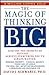 The Magic of Thinking Big